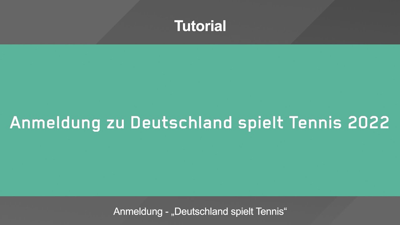 Tutorial Anmeldung "Deutschland spielt Tennis"
